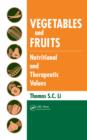 Vegetables and Fruits : Nutritional and Therapeutic Values - eBook