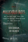 Malicious Bots : An Inside Look into the Cyber-Criminal Underground of the Internet - eBook
