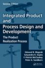 Integrated Product and Process Design and Development : The Product Realization Process, Second Edition - eBook