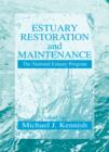 Estuary Restoration and Maintenance : The National Estuary Program - eBook