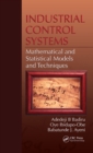 Industrial Control Systems : Mathematical and Statistical Models and Techniques - eBook