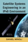 Satellite Systems Engineering in an IPv6 Environment - eBook