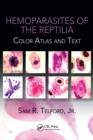 Hemoparasites of the Reptilia : Color Atlas and Text - eBook