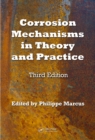 Corrosion Mechanisms in Theory and Practice - eBook