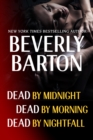 Beverly Barton Bundle: Dead By Midnight, Dead By Morning, & Dead by Nightfall - eBook