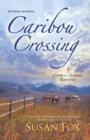 Caribou Crossing - eBook