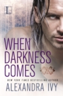 When Darkness Comes - eBook