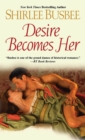 Desire Becomes Her - eBook