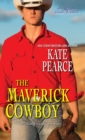 The Maverick Cowboy - eBook