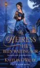The Heiress He's Been Waiting For - eBook