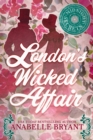 London's Wicked Affair - eBook