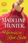 Heiress in Red Silk : An Entertaining Enemies to Lovers Regency Romance Novel - eBook