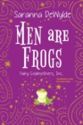 Men Are Frogs : A Magical Romance with Humor and Heart - Book