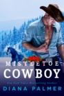 Mistletoe Cowboy - eBook