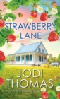 Strawberry Lane : A Touching Texas Love Story - Book