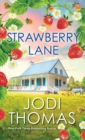 Strawberry Lane : A Touching Texas Love Story - eBook