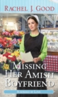 Missing Her Amish Boyfriend - Book