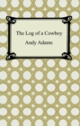 The Log of a Cowboy - eBook