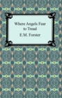 Where Angels Fear to Tread - eBook