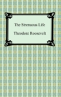 The Strenuous Life - eBook