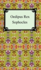 Oedipus Rex (Oedipus the King) - eBook