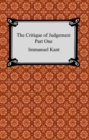 The Critique of Judgement (Part One, The Critique of Aesthetic Judgement) - eBook