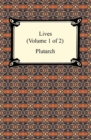 Plutarch's Lives (Volume 1 of 2) - eBook