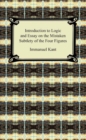 Kant's Introduction to Logic and Essay on the Mistaken Subtlety of the Four Figures - eBook