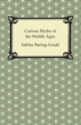 Curious Myths of the Middle Ages - eBook