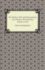The World as Will and Representation (The World as Will and Idea), Volume I of III - eBook