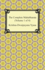 The Complete Mahabharata (Volume 1 of 4, Books 1 to 3) - eBook