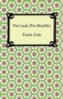 Pot Luck (Pot-Bouille) - eBook