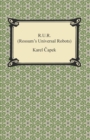 R.U.R. (Rossum's Universal Robots) - eBook