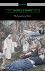 The Imitation of Christ (Translated by William Benham with an Introduction by Frederic W. Farrar) - eBook