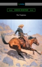 The Virginian (with an Introduction by Struthers Burt) - eBook
