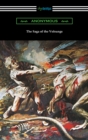 The Saga of the Volsungs (Translated by Eirikr Magnusson and William Morris with an Introduction by H. Halliday Sparling) - eBook