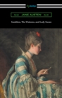 Sanditon, The Watsons, and Lady Susan - eBook
