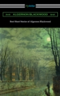Best Short Stories of Algernon Blackwood - eBook