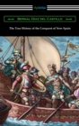 The True History of the Conquest of New Spain - eBook
