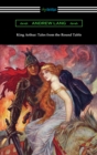 King Arthur: Tales from the Round Table - eBook