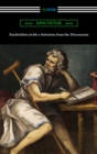 Enchiridion (with a Selection from the Discourses) - eBook