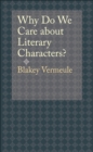 Why Do We Care about Literary Characters? - eBook