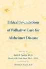 Ethical Foundations of Palliative Care for Alzheimer Disease - eBook