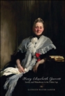 Mary Elizabeth Garrett : Society and Philanthropy in the Gilded Age - eBook