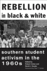 Rebellion in Black & White : Southern Student Activism in the 1960s - eBook