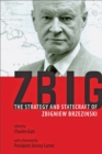 Zbig : The Strategy and Statecraft of Zbigniew Brzezinski - eBook