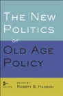The New Politics of Old Age Policy - eBook