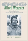 Alfred Wegener : Science, Exploration, and the Theory of Continental Drift - eBook