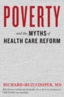 Poverty and the Myths of Health Care Reform - eBook