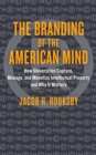 The Branding of the American Mind - eBook